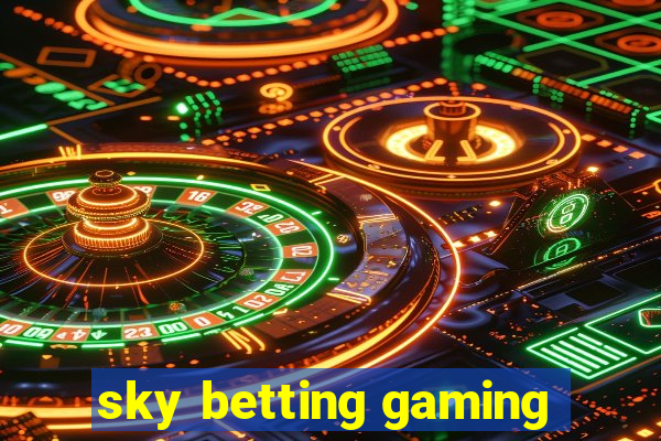 sky betting gaming